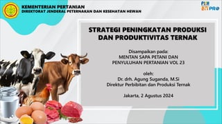 materi MSPP Vol 23 2 Agustus 2024 tentang peningkatan produksi ternak | PDF