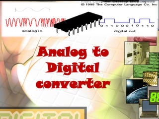 Analog to digital converter | PPTX