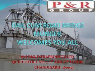 M/S P&R INFRAPROJECTS LTD
QUIET OFFICE NO 7, 1ST AND 2ND FLOOR
CHANDIGARH, 160035
 