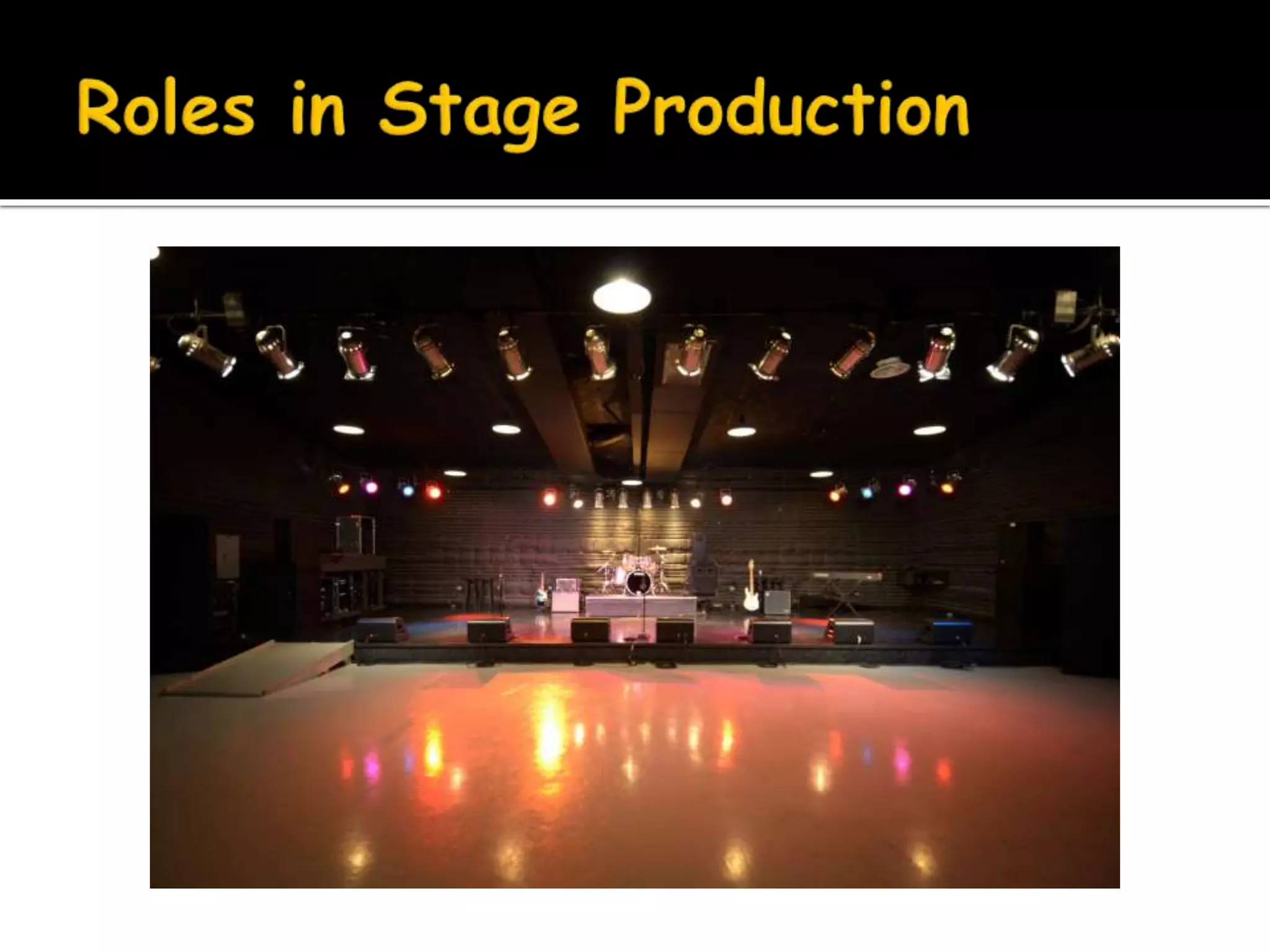 Roles in Stage Production | PPTX