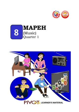 MAPEH
(Music)
Quarter 1
LEARNER’S MATERIAL
 