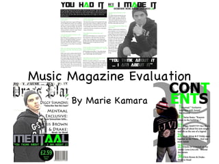 Music Magazine Evaluation By Marie Kamara 