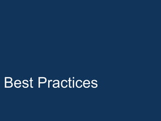 Best Practices
 