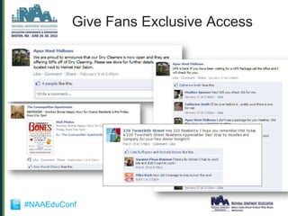 Give Fans Exclusive Access




#NAAEduConf
 