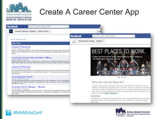 Create A Career Center App




#NAAEduConf
 