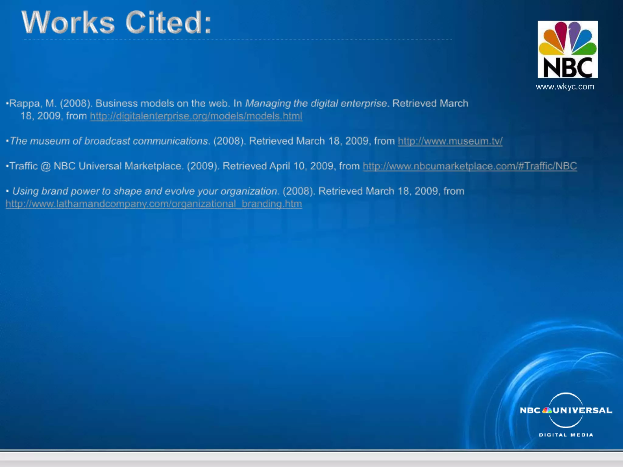 Target Markets:www.wkyc.comAccording to the NBC.com Audience Report – comScore Networks Inc.