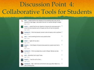 Discussion Point 4:
Collaborative Tools for Students
 