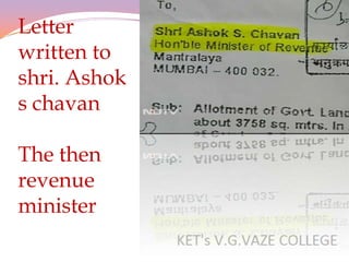 Letter
written to
shri. Ashok
s chavan

The then
revenue
minister
 