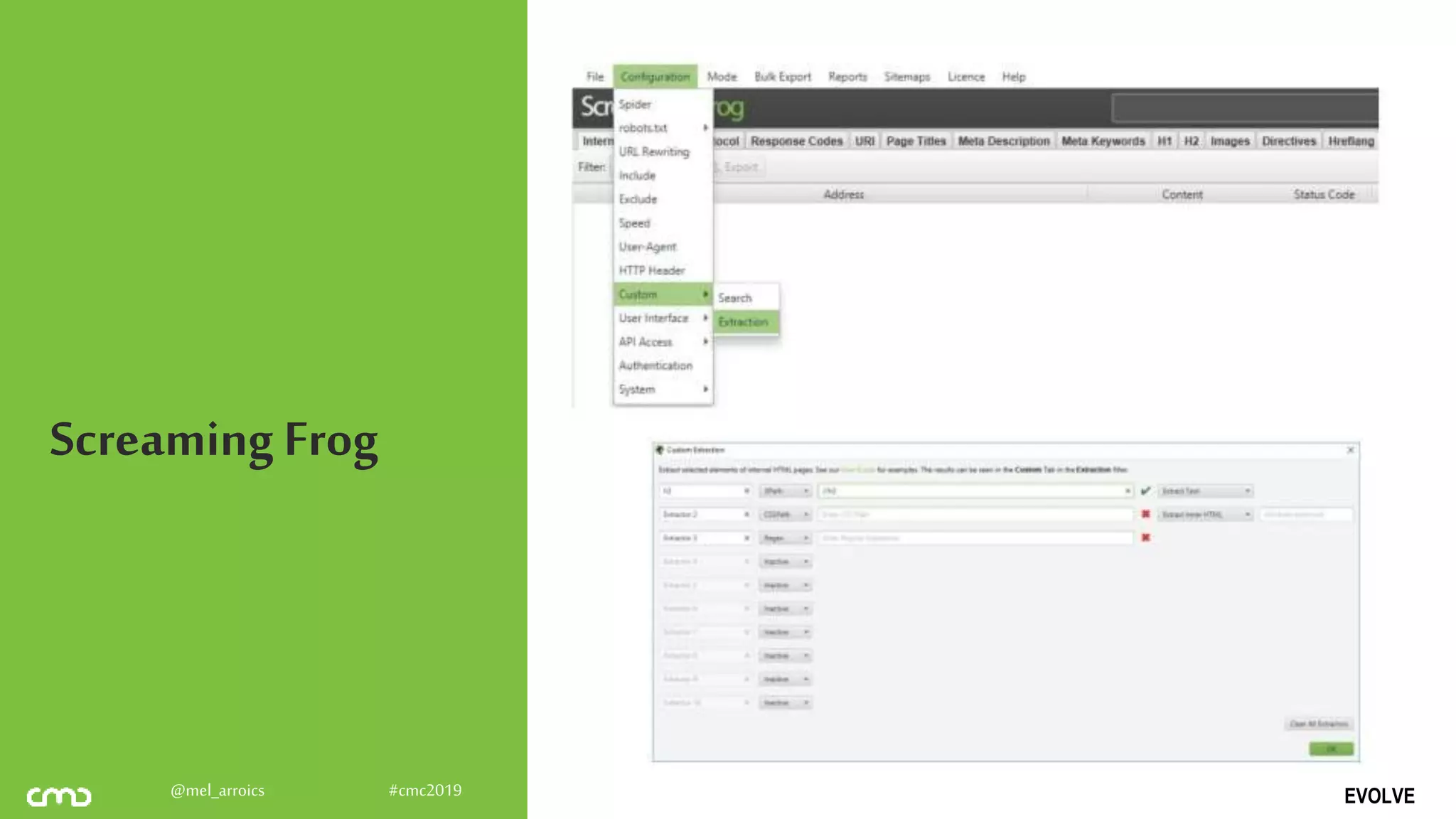 EVOLVE@mel_arroics #cmc2019
Screaming Frog
Google Chrome
http://bit.ly/2CqZqp7
 