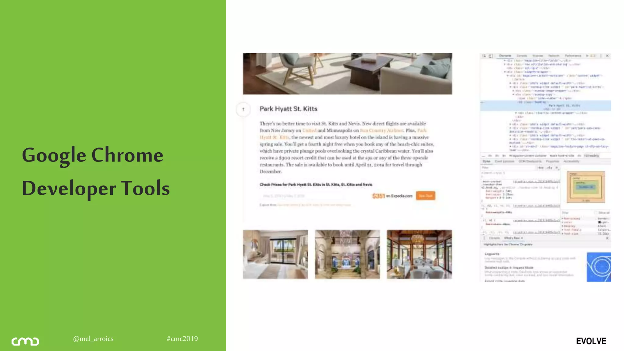 EVOLVE@mel_arroics #cmc2019
Google Chrome
Developer Tools
 