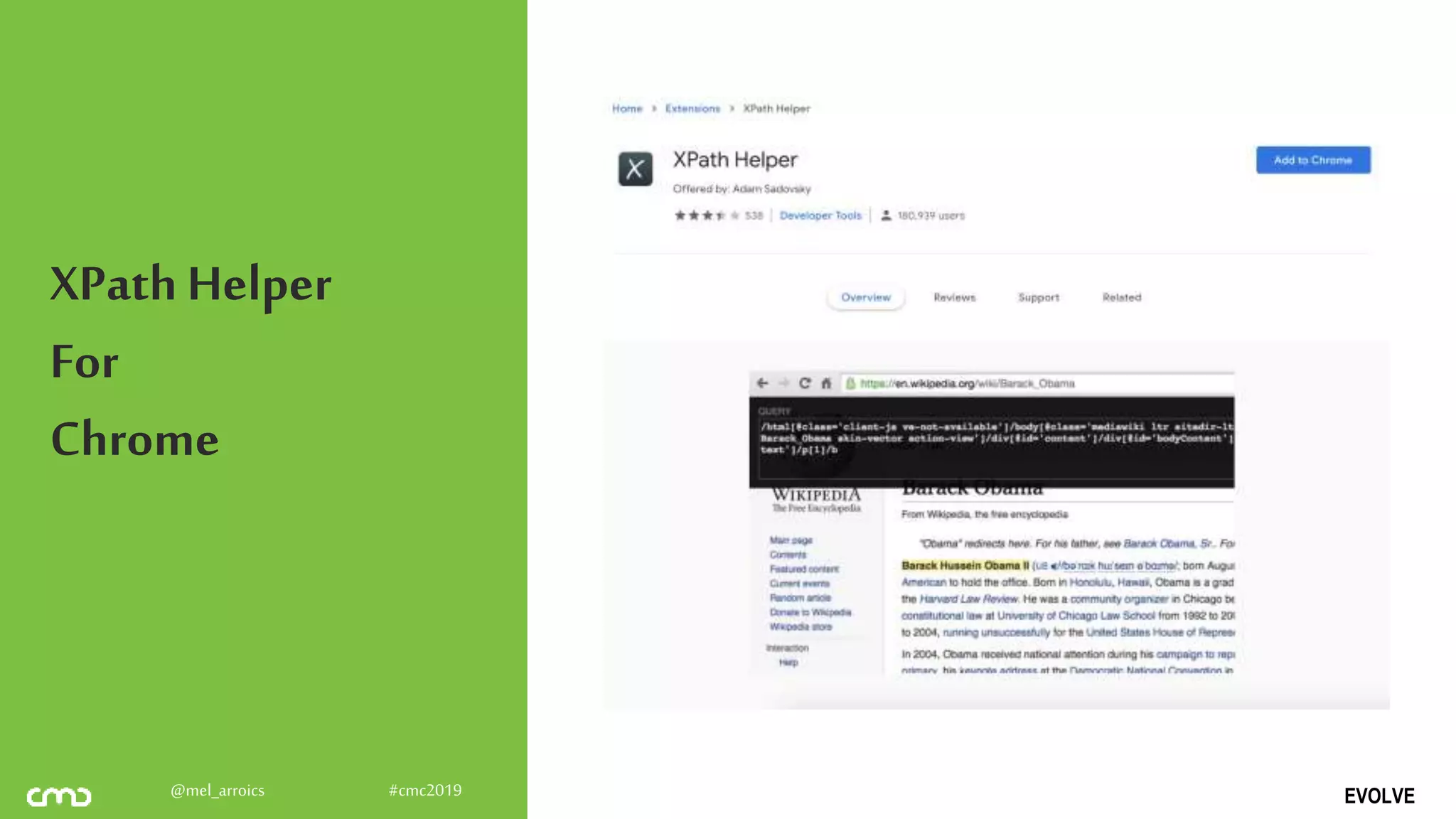 EVOLVE@mel_arroics #cmc2019
XPath Helper
For
Chrome
 