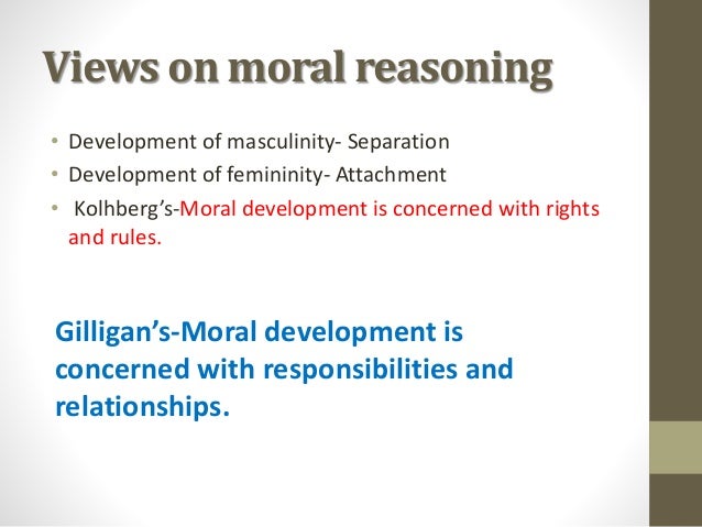 human development in curriculum gilligan s theory of moral development