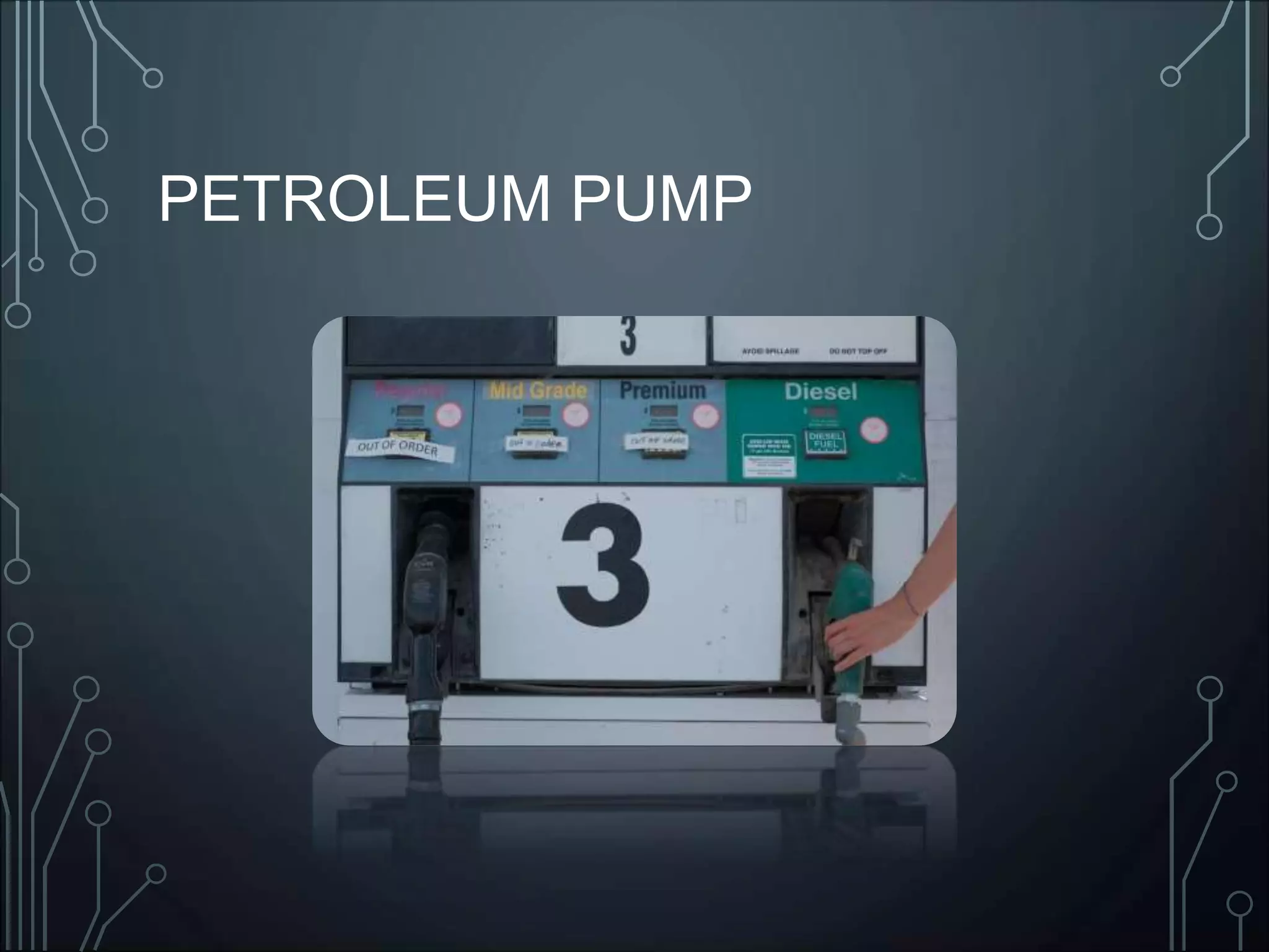 PETROLEUM PUMP
 