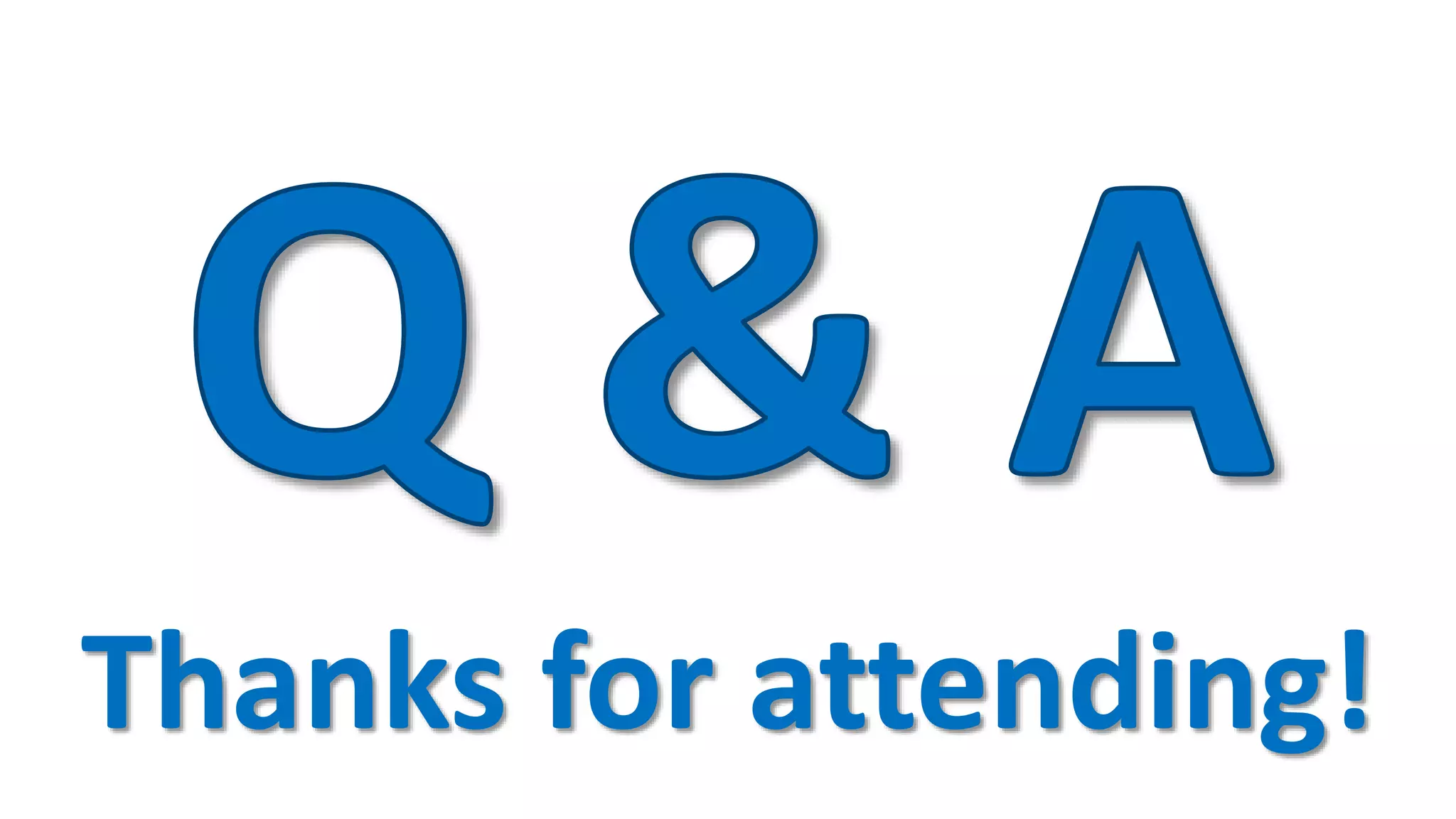 Thanks for attending!
 