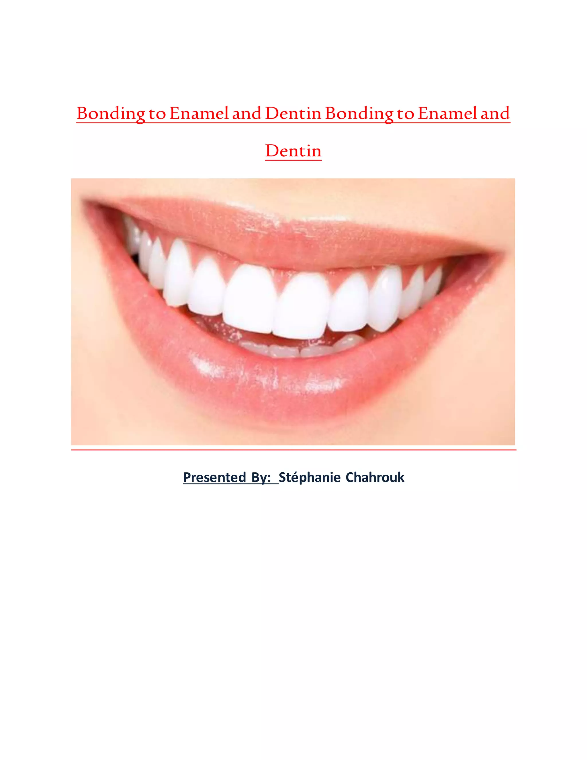 Bonding to Enamel and Dentin Bonding to Enamel and Dentin PDF