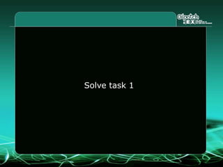 Solve task 1
 
