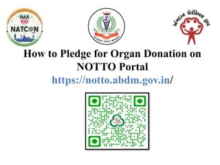 Notto final organ donation ppt, process, importance | PPTX