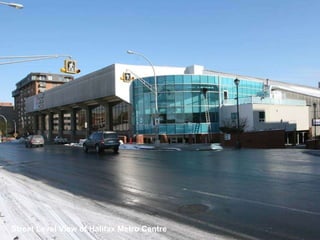 Street Level View of Halifax Metro Centre 