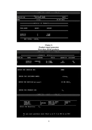 Choice 1:
Product report generator
First show all the products
9
 