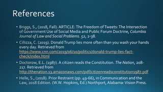 https://www.cnn.com/2019/06/10/politics/donald-trump-lies-fact-
check/index.html
http://thenation.s3.amazonaws.com/pdf/citizenreadsconstitution1987.pdf
 