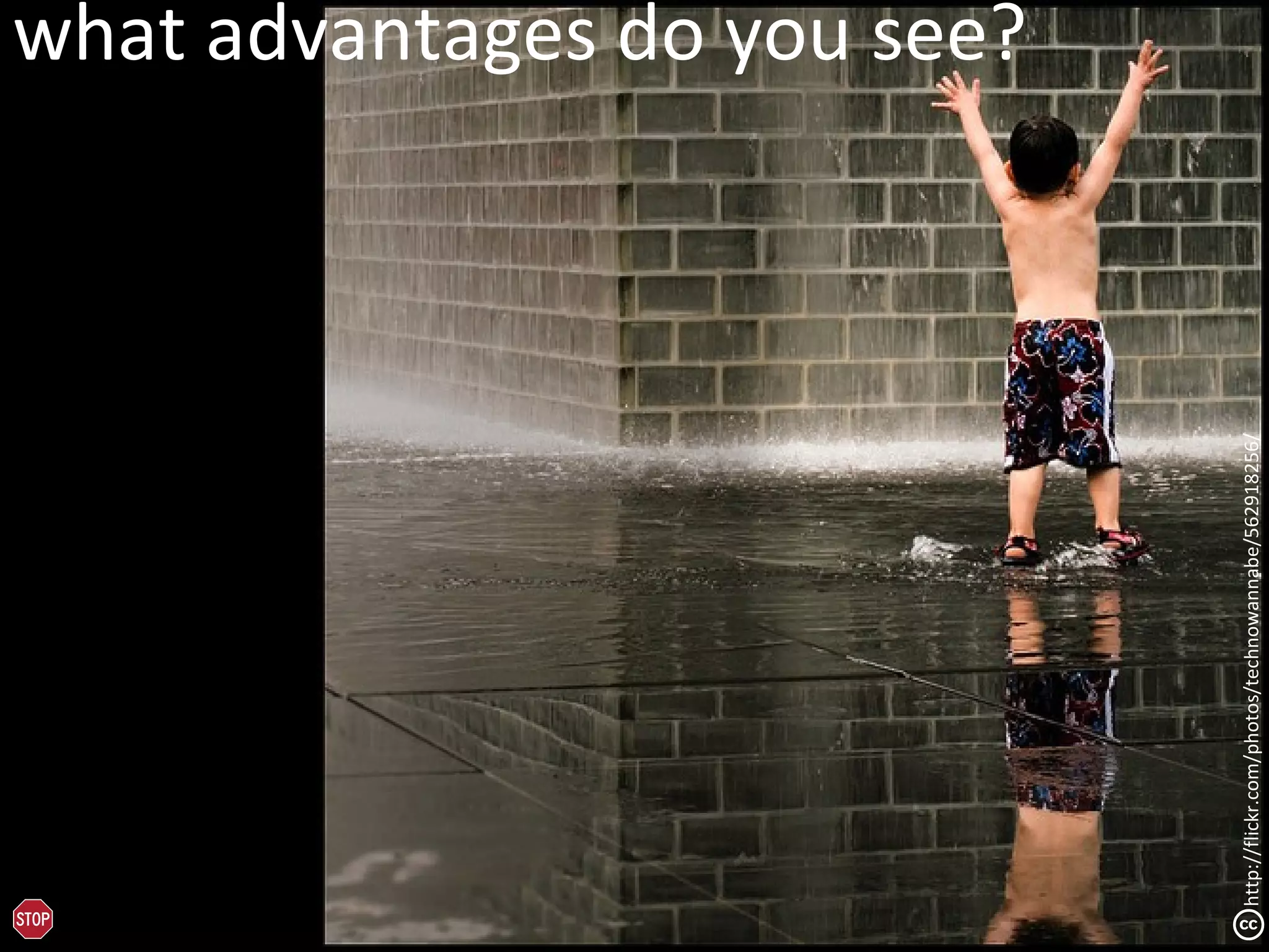what advantages do you see?




http://flickr.com/photos/technowannabe/562918256/
 