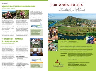 20 | WANDERN
Wandern rund um die HERMANNS-
HÖHEN® zwischen Externstei-
ne und Hermannsdenkmal im
Naturpark Teutoburger Wald! Wir
führen Sie per kinderleichter Sa-
tellitennavigation oder traditionell
per Karte zu den interessantesten
Zielen Ihrer Wahl. Im zertiﬁzierten
Wander-Hotel HAVERGOH wohnen
Sie in modernen Einzel- u. Doppel-
zimmern, dabei sorgen wir für Ihren
kompletten „Rund-um-Service“.
Seit 2004 wurde unser 100-jähriger
Hotelbetrieb umfangreich reno-
viert, dabei ist besonderer Wert auf
eine angenehme Atmosphäre ge-
legt worden. Alle weiteren Infos mit
Downloads auf unserer Homepage,
bzw. rufen Sie uns an, wir senden
G**
HAVERGOH – WANDER-
& FAHRRAD-HOTEL
GPS-Wandern und „mehr“
Ihnen die Informationen zu. Auch
für Radler ist unser Hotel die erste
Wahl: fahrradfreundlicher Beher-
bergungsbetrieb „ADFC–Bett &
Bike®“ mit unserem umfassenden
Service; inklusive 7-Gang-Cityrad-
und SWISS-FLYER-Pedelec(E-Bike)-
Vermietung.
Unser Wanderangebot:
• Übernachtungen mit Frühstück
und Abendmenü
• Wandervorschläge nach
Ihrer Wahl inkl. GPS-Service/
Wanderkarte
• Teilmassage/n und Besuch/e im
• Thermalschwimmbad mit Sauna
mit 2 ÜN € 125,- pro Person
mit 5 ÜN € 329,- pro Person
buchbar ab 1. Pers. bei tägl. Anreise
Brunnenstr. 67 / NORD
32805 Horn-Bad Meinberg
Tel. 0 52 34 / 97 54, info@
havergoh.de, www.havergoh.de
Hier finden Sie Entspannung und Ruhe.
Pilgern Sie auf den Spuren von Bischof Sigward. Ein besonderer Höhepunkt dieser Pilgertour ist das
Kaiser-Wilhelm-Denkmal und das Grabungsgelände mit den Grundmauern der tausend Jahre
alten Kreuzkirche.
Der Wanderwegeknotenpunkt Porta Westfalica bietet Ihnen noch viele andere reizvolle Möglichkeiten:
Abenteuerliches in der Wolfsschlucht, idyllische Fern- und Rundwanderwege, einmalige Fernsichten
von den Aussichtspunkten Kaiser-Wilhelm-Denkmal, Porta-Kanzel und Fernsehturm.
> Weserberglandweg Fernwanderweg über rund 210 km von Hann. Münden, dem Geburtsort der
Weser, bis zum nördlichsten Punkt des Weserberglandes, nach Porta Westfalica
> Mühlensteig Auf einer Länge von 65 km verbindet der Mühlensteig zehn restaurierte
mit Wind-, Wasser-, Motor- oder Pferdekraft angetriebene Mühlen.
> Sigwardsweg Pilgern auf den Spuren des Mindener Bischofs Sigward:
170 km mit 24 Pilgerstatione
>AUS LUST AM WANDERN …
Informationen und Flyer erhalten Sie bei der Stadt Porta Westfalica:
Stadt Porta Westfalica
Kempstr. 1, 32457 Porta Westfalica, Tel.: 0571/791 280
tourismus@portawestfalica.de, www.portawestfalica.de
Wir freuen uns auf Sie.
Der Weg selbst ist fast schon le-
gendär, jedenfalls gehört er zu den
besten Wanderwegen des Landes,
zu den „Top Trails of Germany“.
Der Namenspate ist eines der
Etappenziele: Auf der Grotenburg
über Detmold ragt das legendäre
Hermannsdenkmal über 50 Meter
hoch in den Himmel.
In Rheine beginnt der Weg, und er
endet in Marsberg. Dazwischen
liegen 226 erlebnisreiche Kilometer
über die Kämme des Teutoburger
WANDERN AUF DEN HERMANNSHÖHEN
Auf dem Weg zur Legende
Waldes und des Eggegebirges.
Mehr als 60 Einstiegspunkte
ermöglichen kurze Touren, etwa
zwischen Hermannsdenkmal und
Externsteinen, hinauf auf den Dop-
pelgipfel des Lippischen und des
Preußischen Velmerstot oder durch
den urwüchsigen Buchenwald des
Eggekamms zur Ruine der Iburg
hoch über Bad Driburg. Auch solch
ein kurzer Tagesausﬂug eröffnet
schon die entrückende Dramaturgie
der Hermannshöhen: Die Verknüp-
fung der Naturerlebnisse in den
Projektbüro Hermannshöhen
Teutoburger Wald Tourismus
Jahnplatz 5, 33602 Bielfeld
Tel: 05 21 / 967 33 25
info@teutoburgerwald.de
www.hermannshoehen.de
Naturparken „TERRA.Vita“ und „Teu-
toburger Wald / Eggegebirge“ mit
den kulturhistorischen Glanzlich-
tern der Region. Entlang des Weges
erleben die Wanderer außerdem
Qualität und vorbildlichen Service
der Gastgeber, denn die Hermanns-
höhen folgen dem Verlauf des
Hermanns- und des Eggewegs –
beides Qualitätswanderwege des
Deutschen Wanderverbands.
 