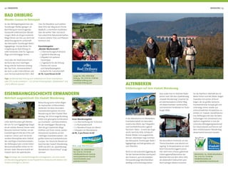 22 | WANDERN WANDERN | 23
An den Mittelgebirgskämmen des
Teutoburger Waldes gelegen, ist
Bad Driburg ein hervorragender
Startpunkt erlebnisreicher Wande-
rungen. Mehr als 60 gut markierte
Wege führen von hier aus durch die
abwechslungsreiche Landschaft
des Naturparks Teutoburger Wald /
Eggegebirge. Und das Beste: Die
Umgebung von Bad Driburg ist
voller lohnender Ziele für Tagesaus-
ﬂüge und mehrtägige Touren.
Hoch über der Stadt etwa thront
die Ruine der einst mächtigen
Iburg, eine der Stationen entlang
des Top-Trails „Hermannshöhen“,
der auch zu den Externsteinen und
zum Hermannsdenkmal führt. Wel-
BAD DRIBURG
Wander-Genuss im Naturpark
ches Ziel Wanderer auch wählen:
Stets führt der Weg durch frische
Waldluft, zu herrlichen Ausblicken
über die weiten Täler und durch
fast unberührte Naturlandschaften,
in denen seltene Tiere und Pﬂanzen
heimisch sind.
Pauschalangebot
„Wander-Wochenende“:
• 2 Übernachtungen/Frühstück
• 1 geführte Wanderung
• Infopaket mit weiteren
Tourentipps
• 1 Tageskarte für die Driburg
• Therme inkl. Sauna-
und Dampfbadangebot
• Kurkarte inkl. Gutscheinheft
ab 79,- € pro Person im DZ
Tipp: Sie können Bad Driburg auch individuell mit Ihrem Smartphone
oder GPS-Gerät erwandern – z.B. auf den Erlebnispfaden „Waldwelten“ und
„Auf Gräﬂichen Spuren“.
Unter Bahnfreunden gilt Altenbe-
ken am Tor zum Eggegebirge längst
als ein wahres Kleinod: Immer mehr
Besucher kommen hierher, um die
Eisenbahngeschichte des Ortes auf-
zuspüren. Lernen auch Sie die be-
sondere Atmosphäre beim Anblick
des mächtigen Eisenbahnviadukts,
des Rehbergtunnels und der 044er-
Museumsdampﬂok mitten im Ort
kennen. Jeden Abend erstrahlt der
Viadukt durch die spektakuläre
EISENBAHNGESCHICHTE ERWANDERN
Mehrfach ausgezeichnet: Der Viadukt Wanderweg
Beleuchtung seiner hohen Bögen
als imposantes Lichtkunstwerk.
Verbinden Sie diese besondere
Eisenbahnatmosphäre mit einer
Wanderung auf dem Viadukt Wan-
derweg. Der 29 km lange Rundweg
bietet eine gelungene Kombination
aus Eisenbahn- und Naturerlebnis.
Bei der zweitägigen Wanderung
über die gut markierten Wege
eröffnen sich Ihnen immer wieder
fantastische Ausblicke auf den
mächtigen Eisenbahnviadukt – die
größte steinerne Eisenbahnbrücke
Europas. Der Deutsche Wanderver-
band hat den Viadukt Wanderweg
2008 und 2011 als „Qualitätsweg
Wanderbares Deutschland“ ausge-
zeichnet.
Tipp: Anhänger der Eisenbahnfotograﬁe sind begeistert, von einer direkt
am Wanderweg gelegenen Aussichtsplattform eindrucksvolle Motive vom
Viadukt einfangen zu können.
Königstr. 16, 33142 Büren
Tel. 0 29 51 / 97 03 00
info@paderborner-land.de
www.paderborner-land.de
www.facebook.com/
paderbornerland
In der Abendsonne ist Altenbekens
Eisenbahnviadukt ein besonders
malerisches Motiv, das Fotografen
und Eisenbahnfreunde zugleich
fasziniert. Natur - so weit das Auge
reicht, herrliche Stille, lichtdurch-
ﬂutete Wälder und ausgedehnte
Wiesen. Altenbeken liegt inmitten
des Naturparks Teutoburger Wald /
Eggegebirge und lädt geradezu ein
zum Wandern.
Nicht nur der prämierte Eggeweg als
Teil der Hermannshöhen durchquert
den Ferienort, auch die beliebten
Fernwanderwege WestfalenWan-
derWeg und Emmerweg starten
ALTENBEKEN
Entdeckungen auf dem Viadukt Wanderweg
bzw. enden hier im östlichen Pader-
borner Land. Mit dem Qualitätsweg
„Viadukt Wanderweg“ erwartet Sie
ein atemberaubend schöner Weg
mit abwechselnden Landschaften
und herrlichen Fernblicken im Teuto-
burger Wald.
Bahnhofstr. 5a, 33184 Altenbeken
Tel.: 0 52 55 / 12 00 66
info@altenbeken.de
www.altenbeken-tourismus.de
Sie die Plattform oberhalb des 35
Meter hohen und 482 Meter langen
Viaduktes mit seinen 24 Rund-
bögen, der als größte steinerne
Eisenbahnbrücke Europas gilt und
unterwegs immer wieder aus
unterschiedlichen Perspektiven zu
erleben ist. Viadukt, Dampﬂokomo-
tive, Rehbergtunnel oder die Bahn-
hofsanlagen mit Gleisdreieck sind
idyllisch eingebettet in eine der
schönsten Mittelgebirgslandschaf-
ten Deutschlands und können auf
dem mittelschweren Wanderweg
abwechselnd bestaunt werden.
Die besonderen Eindrücke um das
Thema Eisenbahn sind absolut ein-
zigartig. So beispielsweise am Start
beim historischen Eggemuseum.
Hier steht eine schwarz glänzende
Güterzugdampﬂokomotive der
Baureihe 044 aus dem Jahre 1941,
die allabendlich beleuchtet wird.
Nach wenigen Metern erreichen
Unser Wanderangebot:
• 2 x Übernachtung inkl. Frühstück
• 2 x Rucksackproviant
• 1 x Wanderschmaus am Abend
• Infopaket mit Wanderkarte
ab 99,- € pro Person im DZ
Lange Str. 140, 33014 Bad
Driburg, Tel.: 0 52 53 / 9 89 40
info@bad-driburg.com
www.bad-driburg.com
Bad Driburg
Eggegebirge
Naturpark Teutoburger Wald
 