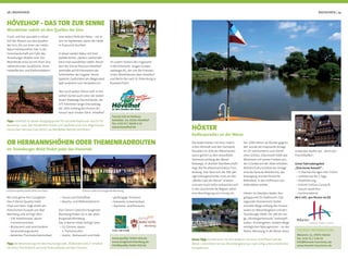 28 | RADFAHREN RADFAHREN | 29
Die Stadt Höxter mit ihrer maleri-
schen Altstadt und den Fachwerk-
fassaden im Stile der Weserrenais-
sance gehört zu den reizvollsten
Stationen entlang des Weser-
Radwegs. In direkter Nachbarschaft
liegt die Porzellanmanufaktur Fürs-
tenberg. Hier lässt sich die 300-jäh-
rige Kulturgeschichte rund um das
„Weiße Gold der Weser“ erleben.
Und wer noch tiefer eintauchen will
in die Geschichte der Region, plant
eine Besichtigung von Corvey ein.
HÖXTER
Radlerparadies an der Weser
Vor 1200 Jahren als Kloster gegrün-
det, wurde die imposante Anlage
im 19. Jahrhunderts zum fürstli-
chen Schloss. Gleichwohl blieb das
Westwerk mit seinen Fresken aus
der Gründerzeit der Abtei erhalten.
Weitere Kulturschätze der Anlage
sind die barocke Abteikirche, der
Kreuzgang und die fürstliche
Bibliothek, in der Hoffmann von
Fallersleben wirkte.
Höxter ist überdies idealer Aus-
gangspunkt für Radtouren. Das
regionale Streckennetz bietet
reizvolle Wege entlang des Flusses
sowie ins Weserbergland und den
Teutoburger Wald. Die 180 km lan-
ge „Klostergartenroute“ verknüpft
sieben Klostergärten. Andere Wege
ermöglichen Naturgenüsse – an der
Nethe-Mündung in die Weser etwa TOURIST-INFORMATION:
Weserstr. 11, 37671 Höxter
Tel.: 0 52 71 / 1 94 33
info@hoexter-tourismus.de
www.hoexter-tourismus.de
Unser Tipp: Kombinieren Sie Ihre Radtour mit einer Schifffahrt auf der
Weser und erleben Sie das Weserbergland aus zwei völlig unterschiedlichen
Perspektiven.
entdecken Radler das „Reich der
Prachtlibellen“.
Unser Fahrradangebot
„Eine kurze Auszeit“:
• 2 Übernachtungen inkl. Frühst.
• Leihfahrrad für 2 Tage
• Stadtführung
• Eintritt Schloss Corvey &
Forum Jacob Pins
• Kartenmaterial
Ab € 147,- pro Person im DZ
Frisch und klar sprudelt in Hövel-
hof das Wasser aus den Quellen
der Ems, die nur einer von vielen
Natur-Höhepunkten hier in der
Sennelandschaft am Fuße des
Teutoburger Waldes sind. Die
Moosheide etwa ist mit ihren cha-
rakteristischen Sanddünen, ihren
Heideﬂächen und Kiefernwäldern
HÖVELHOF - DAS TOR ZUR SENNE
Wunderbar radeln an den Quellen der Ems
eine wahre Perle der Natur - vor al-
lem im September, wenn die Heide
in Purpurrot leuchtet.
In dieser weiten Natur mit ihrer
parkähnlichen, ebenen Landschaft
kann man wunderbar radeln. Beson-
ders der Senne-Parcours Hövelhof
verbindet auf 65 Kilometern die
Schönheiten der Gegend. Senne-
typische Gastlichkeit am Wegesrand
lädt zusätzlich zum Verweilen ein.
Wer noch weiter fahren will: In Hö-
velhof startet auch einer der belieb-
testen Radwege Deutschlands, der
375 Kilometer lange Emsradweg,
der stets entlang des Flusses bis
hinauf nach Emden führt. Hövelhof
Tourist-Info im Rathaus
Schloßstr. 14, 33161 Hövelhof
Tel.: 0 52 57 / 50 09-2 15
www.hoevelhof.de
OB HERMANNSHÖHEN ODER THEMENRADROUTEN
Im Teutoburger Wald ﬁndet jeder das Passende
www.quality–hotel-vital.de
www.burghotel-blomberg.de
info@quality-hotel-vital.de
Tipp: Hövelhof ist idealer Ausgangspunkt für reizvolle Radtouren durchs Pa-
derborner Land. Alle Hövelhofer Hotels und Gasthöfe sind vom Allgemeinen
Deutschen Fahrrad-Club (ADFC) als Bett&Bike-Betrieb zertiﬁziert.
ist zudem Station des insgesamt
3.500 Kilometer langen Europa-
radweges R1, der von der französi-
schen Atlantikküste über Hövelhof
und Berlin bis nach St. Petersburg in
Russland führt.
Tipp: Bei Reservierung mit dem Buchungscode „NLWandern2012“ erhalten
Sie einen Picknickkorb und eine Picknickdecke auf dem Zimmer.
Wir sind gerne Ihre Gastgeber!
Das 4-Sterne Quality Hotel
Vital zum Stern liegt direkt am
historischen Kurpark von Bad
Meinberg und verfügt über:
• 126 Hotelzimmer, davon
5 Komfortzimmer
• Restaurant und verschiedene
Veranstaltungsräume
• beheiztes Thermalschwimmbad
• Sauna und Dampfbad
• Beauty- und Wellnessbereich
Das Clarion Collection Burghotel
Blomberg ﬁnden Sie in der alten
Burgstadt Blomberg.
Das 4-Sterne Hotel verfügt über:
• 53 Zimmer, davon
5 Themensuiten
• Kamin-, Restaurant und Halle
• großzügige Terrassen
• beheiztes Schwimmbad
• Aquaviva- und Biosauna
4-Sterne Quality Hotel Vital zum Stern Clarion Collection Burghotel Blomberg
 