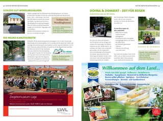 40 | KULTUR, NATUR & AUSFLUGSZIELE KULTUR, NATUR & AUSFLUGSZIELE | 41
Ladestr. 6, 32108 Bad Salzuﬂen-
Schötmar, Tel.: 0 52 22 /
8 50 96 00, info@rionegro.de
Entdecken Sie die abwechslungsreiche Kanuregion rund um den Teutoburger
Wald: Ruhig und erholsam gleiten Sie im Canadier auf der Weser bei Vlotho, eine
spritzige Herausforderung ist eine Kajaktour auf der Lippe bei Paderborn. Ein Ein-
blick in beinahe unberührte Natur erwartet Sie auf der Bega bei Bad Salzuﬂen,
die Werre ab Herford ist das Top-Revier
für einen erlebnisreichen Kanuausﬂug
mit der ganzen Familie. Von der Kanutour
mit Freunden bis hin zum Event für Ihre
Betriebsfeier organisiert Rio Negro Ka-
nutouristik unvergessliche Kanutouren
- individuell für Sie zusammengestellt.
www.spargelhof.de
Spargelhof Winkelmann
Nuttelner Straße 50
32369 Rahden-Tonnenheide
Tischreservierungen unter
Tel.: 05771-9706- 54
Täglich geöffnet von
Mitte April bis Ende Juni:
Hoﬂaden 8-20 Uhr
Spargel-Diele 11-22 Uhr
ab Ende Juni bis Mitte August:
Hoﬂaden 8-18 Uhr
Spargel-Diele 11-18 Uhr
Willkommen auf dem Land...
Frisch vom Feld: Spargel · Erdbeeren · Heidelbeeren
Hofladen · Spargelessen · Restaurant & idyllischer Biergarten
Beeren selbst pflücken · Spielplatz · Streichelwiese
Veranstaltungen · Betriebs- und Familienfeiern
ab Ende Juni (täglich 11-18 Uhr):
Heidelbeercafé · Reibekuchenessen · Sommerküche
Extra
Kinder-
Angebote
pargelhof Winke
uttelner Straße 5
2369 Rahden-Ton
schreservierunge
Tel.: 05771-9706- 5
Sp
Nu
32
Ti
Te
p
Veranstaltungen · Betrieb
ab Ende Juni (täglich 11-18 Uhr):
Heidelbeercafé · Reibeku
ab
H
Urlaubskatalog_TWT_2012.ai 1 03.08.12 17:24
SCHLOSS GUT WENDLINGHAUSEN
RIO NEGRO KANUTOURISTIK
Idyllisch gelegen gilt das Wasserschloss Wendlinghausen mit seiner
prachtvollen Fassade als eines der schönsten Beispiele der Weserrenais-
sance. 1613 - 1615 erbaut, ist es seit
fast 300 Jahren im Besitz der Familie
von Reden. Das Renaissanceschloss
Wendlinghausen bietet großzügigen
Platz für unterschiedliche Veranstal-
tungen wie Hochzeiten, Tagungen und
Firmenfeiern.
Weitere Informationen erhalten Sie
bei uns, wir beraten Sie gern.
Am Schloß 4, 32694 Dörentrup
Tel.: 0 52 65 / 89 09
info@schloss-wendlinghausen.de
www.schloss-wendlinghausen.de
Wendlinghausen
Schloss Gut
DOHNA & DOMBERT - ZEIT FÜR REISEN
Autofahren wie vor 80 Jahren
des Teutoburger Waldes bewegen
lassen. Wo Sie auch anhalten,
wenden sich Ihnen die Menschen
freundlich zu.
Hauptstr. 100a, 33818 Leopolds-
höhe, Tel.: 0 52 08 / 45 32 08
zeit-fuer-reisen@
dohna-dombert.de
www.dohna-dombert.de
Als Gast von Dohna & Dombert -
Zeit für Reisen sind Sie auf ganz be-
sondere Art unterwegs: im offenen
Oldtimer aus den 1920er Jahren. Sie
erfahren sich Natur und Landschaft
ganz anders, als Sie es gewohnt
sind: entschleunigt und entspannt.
Sie erleben, wie lustvoll sich die
Fahrzeuge der Marken Durant, Ford
und Austin nach einer gründlichen
Einweisung auf kleinen Straßen
Für Ihre Reise haben wir
alles vorbereitet:
• Mehr-Sterne-Hotels
• schöne Strecken
• Mittagessen
• Picknickkorb oder Lunchpaket
• mehrgängige Menüs am Abend
• den Wein dazu
• den liebevoll gewarteten
Oldtimer
• stilechte Ausstattung
und Vieles mehr
Das Dohna & Dombert-Team ist für
Hilfe rund um Reise und Auto stets
erreichbar. Mehr Informationen
unter: www.dohna-dombert.de
 