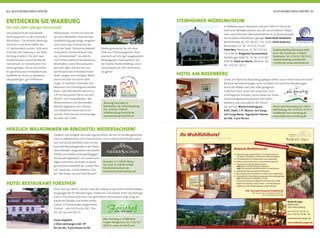 KULTURLAND KREIS HÖXTER | 6160 | KULTURLAND KREIS HÖXTER
Die Südansicht der Hansestadt
Warburg gehört zu den schönsten
Westfalens. Die Historie Warburgs
reicht bis in die erste Hälfte des
11. Jahrhunderts zurück. 1036 wird
erstmals eine Siedlung in der Nähe
der Burg erwähnt. Die alte tradi-
tionsbewusste und aufstrebende
Hansestadt, im romantischen Die-
meltal gelegen, hat es verstanden,
ihr geschlossenes mittelalterliches
Stadtbild bis heute zu bewahren.
Die gewaltigen, gut erhaltenen
ENTDECKEN SIE WARBURG
Die fast 1000-jährige Hansestadt
Wehrmauern, Türme und Tore der
aus dem Mittelalter stammenden
Stadtbefestigungsanlage umgeben
noch heute den historischen Be-
reich der Stadt. Zahlreiche liebevoll
restaurierte Fachwerkhäuser wie
das „Eckmänneken“, das älteste
inschriftlich datierte Fachwerkhaus
Westfalens, sowie Massivbauten,
darunter allein drei Kirchen aus
der Blütezeit der mittelalterlichen
Stadt, zeugen vom einstigen Wohl-
stand und dem Kunstsinn War-
burgs. Im Stadtteil Scherfede-Har-
dehausen mit Erholungssee werden
Natur- und Wanderfreunde auf ca.
170 ha naturnaher Fläche von den
Wisent- und Tarpanpferden, den
Wildschweinen und dem weißen
Rotwild begeistert sein. Ebenso
vom Waldinformationszentrum
und der Zisterzienser-Klosteranlage
aus dem Jahr 1140.
Warburg-Touristik e.V.
Bahnhofstr. 28, 34414 Warburg
Tel.: 0 56 41 / 9 08 50
info@warburg-touristik.de
www.warburg-touristik.de
HERZLICH WILLKOMMEN IM RINGHOTEL NIEDERSACHSEN!
HOTEL RESTAURANT FORSTHOF
Hoch über der Weser und am Fuße des Solling ist das Hotel Forsthof idealer
Ausgangpunkt für Wanderungen, Radtouren und andere Arten des Naturge-
nusses. Das historische Haus mit gemütlicher Atmosphäre liegt ruhig am
Rande des Waldes und bietet seinen
Gästen 21 komfortabel eingerichtete
Zimmer - alle mit Dusche, WC, Tele-
fon, W-Lan und SAT-TV.
Unser Angebot:
2 Übernachtungen inkl. HP
für nur 99,- € pro Person im DZ
Alter Postweg 1, 37688 Beve-
rungen-Würgassen, Tel.: 0 52 73 /
38 97 0 , www.forsthof.com
Tradition und Zeitgeist sind zwei Eigenschaften, die hier im familiengeführten
Haus in vollkommener Form harmonieren. Unser 4-Sterne Privathotel präsen-
tiert sich als die Wohlfühl-Oase im Zen-
trum des Weserberglandes in der Höxte-
raner Altstadt. Sie genießen kulinarische
Vielfalt und erleben einen großzügigen
Veranstaltungsbereich mit Garten zum
Tagen und Feiern. Sie ﬁnden in dieser
gemütlichen Hotelwelt die „Corbie-Ther-
me“ sowie das „Corbie-Wellness-Cen-
ter“. Wir freuen uns auf Ihren Besuch!
Grubestr. 3-7, 37671 Höxter
Tel.: 0 52 71 / 68 80, info@
hotelniedersachsen.de
www.hotelniedersachsen.de
Ihr Wohlfühlhotel
Urlaub von Anfang an
Wohlfühlhotel
Waldcafé Jäger
Waldstraße 1
33014 Bad Driburg
Tel.: 0 52 53 / 93 39 - 0
Fax: 0 52 53 / 93 39 - 49
info@waldcafe-jaeger.de
www.waldcafe-jaeger.de
7x Übernachtung im gemütlichen 3*** Fernblick-Zimmer
mit eigenem Südbalkon und Fernblick über Bad Driburg
7x Frühstücksbuffet für Frühaufsteher und Langschläfer
3x Kaffee und frischer Kuchen in unserem Panoramacafé
1x Tageskarte für die Bad Driburg Therme
oder Besuch der Bad Driburger SalzGrotte
oder Führung durch das Wasserschloss in Neuenheerse
1x geführte Wanderung durch den Naturpark
1x Besichtigung einer Glasbläserei mit Überraschungsgeschenk
1x Freizeitkarte mit Beschreibung regionaler Sehenswürdigkeiten
oder Wanderkarte im Maßstab 1:25 000
• kostenfreie Nutzung des Bürgerbus (für Gäste ohne PKW)
• täglich freie Nutzung unseres Sauna- und Fitnessbereichs
• täglich eine Flasche Mineralwasser auf dem Zimmer
Waldcafé-Wohlfühlwoche
239,- Euro pro Person im Fernblick-DZ
289,- Euro pro Person im Komfort-Fernblick-DZ
35,- Euro Einzelzimmerzuschlag
unser beliebtestes Arrangement
Ihr Wohlfühlhotel in Bad Driburg
STEINHEIMER MÖBELMUSEUM
HOTEL AM ROSENBERG
Direkt am Wald des Rosenbergs gelegen bietet unser Hotel einen herrlichen
Blick auf das Bad Driburger Land. Genießen Sie herrliche Wanderungen
durch die Wälder oder den nahe gelegenen
Gräﬂichen Park, einem der schönsten Land-
schaftsgärten Europas. Gerne bieten wir Ihnen
Pauschalangebote kombiniert mit Golfen,
Wellness und Gesundheit. Wir freuen
uns auf Sie! Woche Erholung pur:
5Ü/F, 1Sekt, 1 Fl. Wasser, 3x3-Gang-,
1x5-Gang-Menü, Tageskarte Therme
ab 338,- € pro Person
Hinter dem Rosenberg 22, 33014
Bad Driburg, Tel.: 0 52 53 / 97 97 0
info@hotel-am-rosenberg.de
www.hotel-am-rosenberg.de
Im Möbelmuseum Steinheim wird auf 1.000 m2
Fläche die
heimische Möbelproduktion aus den verschiedenen Stilepo-
chen, von einfachen Gebrauchsmöbeln bis zu Spitzenproduk-
ten moderner Möbelkunst, gezeigt. Hotel Stadt Steinheim,
Bahnhofsallee 16, Tel.: 08 00 / 2 01 10 07; Hotel Hubertus,
Rosentalstr. 15, Tel.: 0 52 33 / 52 46;
Hotel Nox, Rochusstr. 21, Tel.: 0 52 33
/ 9 52 86 30; Ringhotel Germanenhof,
Teutoburger-Wald-Str. 29, Tel.: 0 52 38 /
9 89 00; Hotel am Markt, Marktstr. 18,
Tel.: 0 52 33 / 10 51
Stadtmarketing Steinheim mbH
& Co. KG, Emmerstr. 7, 32839
Steinheim, Tel.: 0 52 33 / 99 73 27,
stadtmarketing.steinheim@
t-online.de, www.steinheim.de
Warburg erwartet Sie mit einer
Fülle von Freizeitangeboten: Rad-
wandern auf sehr gut ausgebautem
Radwegenetz, Kanuwandern auf
der Diemel, Nordic-Walking, Gene-
rationenpark etc. Wir informieren
Sie gerne!
 