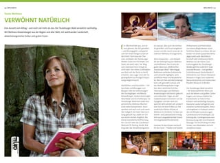 14 | WELLNESS WELLNESS | 15
Eine Auszeit vom Alltag – und noch viel mehr als das: Der Teutoburger Wald verwöhnt nachhaltig.
Mit Wellness-Anwendungen aus der Region und aller Welt, mit wohltuender Landschaft,
abwechslungsreicher Kultur und gutem Essen.
Teuto-Wellness
VERWÖHNT NATÜRLICH
Ein Wochenende raus, sich et-
was gönnen, die Zeit genießen
– und Montag geht’s entspannt
und voll neuer Energie zurück an
die Arbeit. Denn was die Ther-
men und Bäder des Teutoburger
Waldes Gutes tun für Körper und
Seele, das wirkt nach. Der Weg
zum intensiven Kurz-Urlaub ist
nicht weit: Von vielen Großstädten
aus lässt sich der Teuto so leicht
erreichen, dass sogar eines der Ta-
gesangebote kurzfristige Entspan-
nung möglich macht.
Wohlfühlen und Abschalten – mit
Ayurveda und Massagen zum
Beispiel. Oder bei tiefenreinigen-
den Saunagängen und Beauty-
Behandlungen. Andere bevorzugen
Moorbäder und Aromatherapie. Im
Teutoburger Wald kann jeder sein
persönliches Wellness-Wochen-
ende selbst komponieren. Auch
spontan und nach Lust und Laune:
Wer lediglich die Hotel-Übernach-
tung gebucht hat, wählt vor Ort
aus einem reichen Angebot. Die
kleine kosmetische Auffrischung
fürs Gesicht oder das Ganzkörper-
Meersalz-Öl-Peeling, Nordic Wal-
king oder das Verwöhnprogramm
im Hamam. Wer auch die Vorfreu-
de genießen und Pauschangebote
nutzen möchte, bucht eines der at-
traktiven Wellness-Arrangements.
Aktiv entspannen – zum Beispiel
bei der Verknüpfung von Wellness
und Radfahren. Das ist eine der
guten Ideen von „WellnessPlus
Teutoburger Wald“. Mehrtägige
Radtouren verbinden kulinarische
und kulturelle Highlights, land-
schaftliche Reize und Baudenkmä-
ler. Wer sich hier aufs Rad schwingt,
kann sich ganz dem Genuss und
den Wohlfühlangeboten hinge-
ben, denn sämtliche Eintritte,
Übernachtungen und Wellness-
Anwendungen sind bereits gebucht
und vorbereitet. Sogar um den
Gepäcktransport kümmern sich die
Gastgeber. Und wer noch ent-
spannter aktiv werden will, probiert
eine Tour mit dem E-Bike aus. Der
zusätzliche Elektro-Antrieb ist
Wellness für die Beine. Ein Netz von
Verleih- und Ladestationen ermög-
licht auch ausgedehnte Rad-Touren
mit eingebautem Rückenwind.
Genüsse für den Körper und auch
für den Geist – Theater und Varieté,
Philharmonie und Freilichtbüh-
nen bieten Möglichkeiten, einen
festlichen Abend zu erleben, der am
besten mit einem passenden Menü
abgerundet wird. Westfälisch-
herzhaft oder vitalisierend-leicht:
Wellness aus der Küche. Zum
Kulturangebot des Teutoburger
Waldes gehören außerdem inspi-
rierende Museen – vom größten
Freilichtmuseum Deutschlands in
Detmold bis zum kleinen Widukind-
Museum in Enger, vom modernen
Marta Herford bis zum historischen
Preußen-Museum in Minden.
Der Teutoburger Wald verwöhnt
– die landschaftlichen Reize und
auch die kleinen und großen Gärten
tragen zum Genuss-Erlebnis bei.
Kräuterbeete an historischen
Klöstern und weitläuﬁge Kurparks,
klassische Landschaftsgärten und
moderne Gartenschauparks, Natur-
schutzgebiete in Flußauen verbun-
den mit ﬂoralen Inszenierungen,
Gartenkunst und Freizeitspaß. Zur
Krönung des Gartengenusses eine
Rosenpackung oder eine Kräuteröl-
Massage. Für die Erholung mit allen
Sinnen, zum Abschalten und sich
verwöhnen lassen.
 