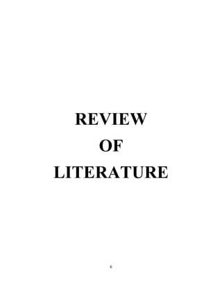 6
REVIEW
OF
LITERATURE
 