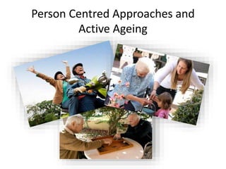 Final person centred approaches to best practice in dementia care 3 | PPTX