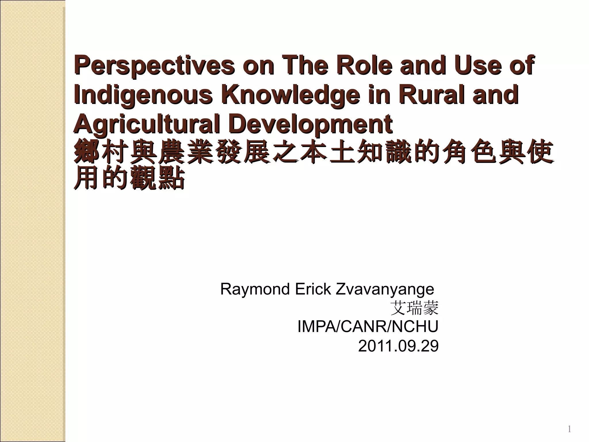 Perspectives on The Role and Use of Indigenous Knowledge in Rural And ...