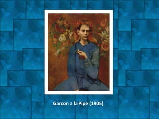 Garcon a la Pipe (1905)
 
