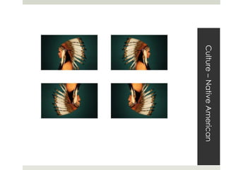 Culture–NativeAmerican