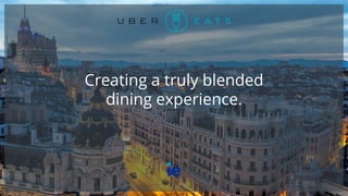 Creating a truly blended
dining experience.
 