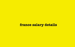 france salary details
 