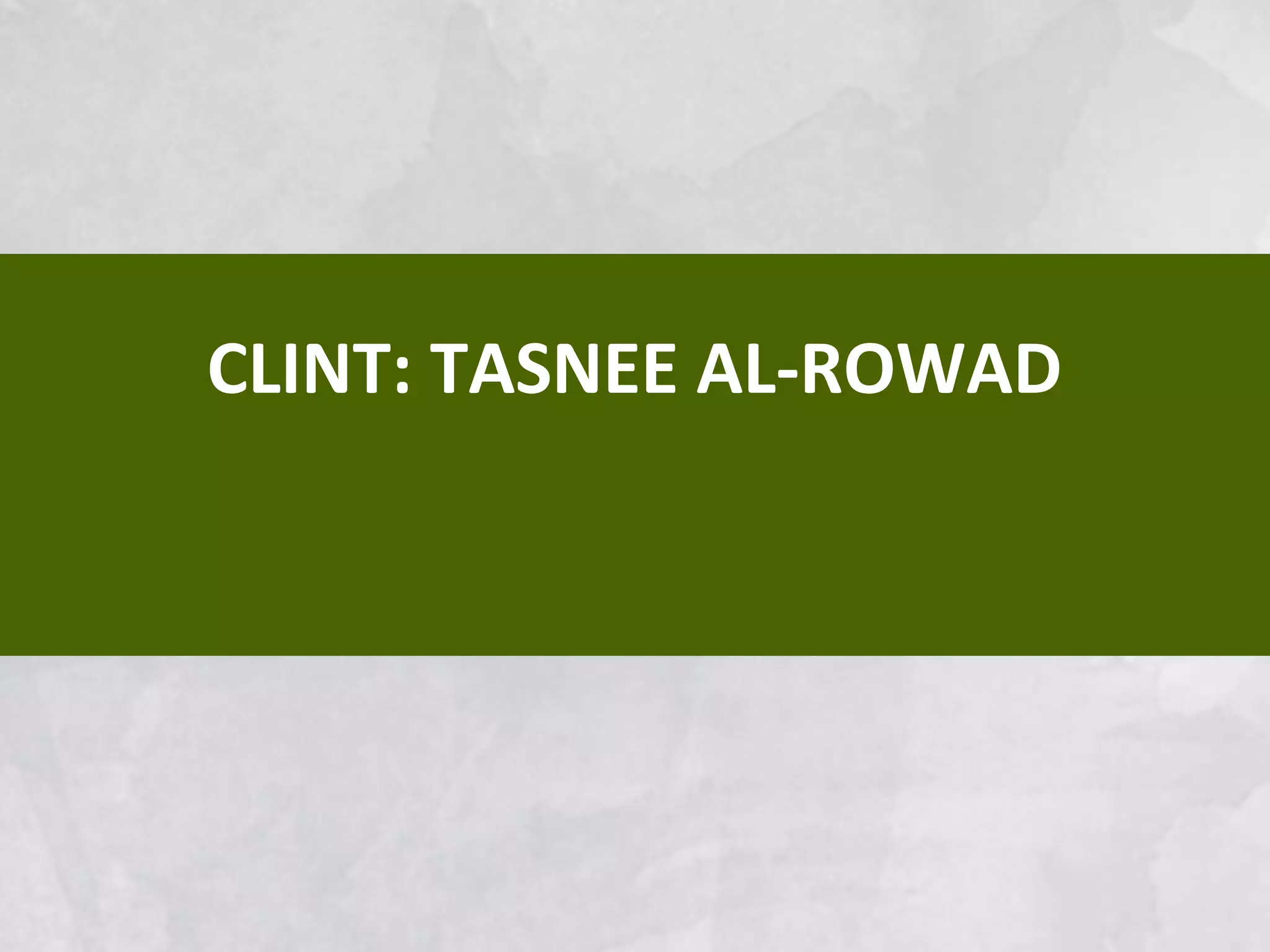 CLINT: TASNEE AL-ROWAD
 