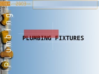 PLUMBING FIXTURES
 
