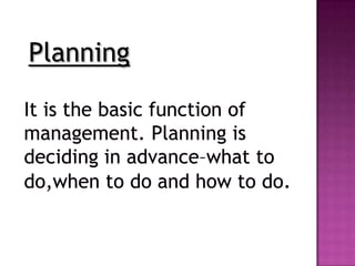 Planning
 