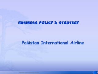 Pakistan International Airline
 