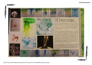 A2 Art Coursework
A2 Art Coursework-Movement: Reponse to the artist Lois Greenfield and own images
 