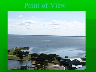 Point-of-View
 