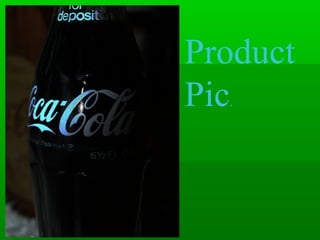 Product
Pic.
 