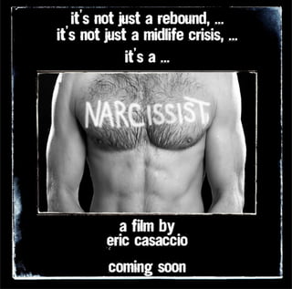 Narcissist (the Movie)