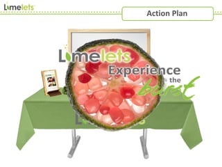 Action Plan
 