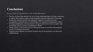 Conclusions
A s s o c i a t e d E x t e r n a l i t i e s f o r C o n s i d e r a t i o n
• The City of Eau Claire and the...