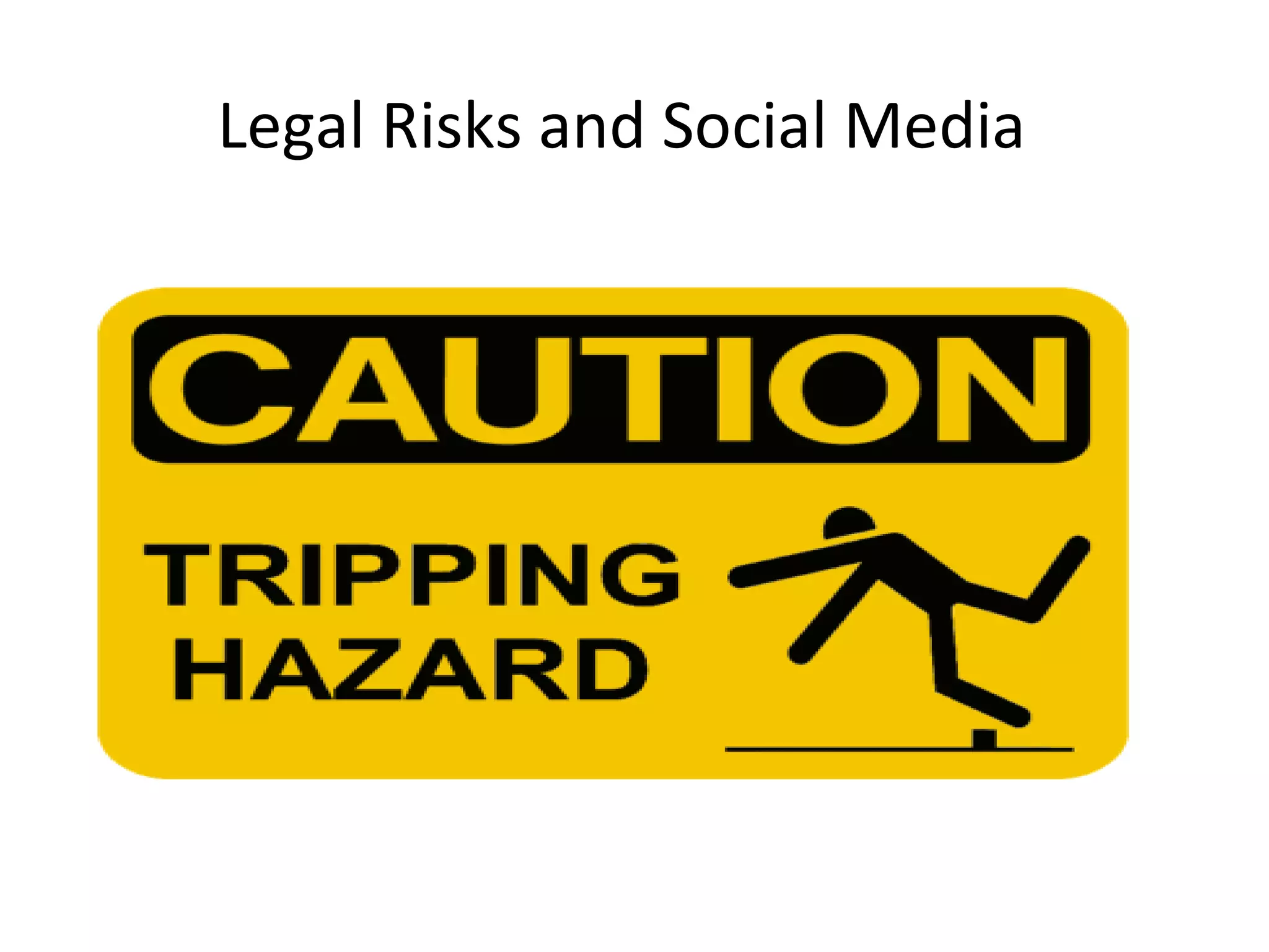 Legal Risks and Social Media 