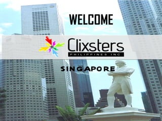 WELCOME SINGAPORE 